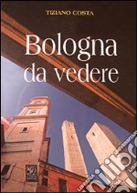 Bologna da vedere libro