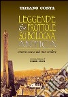 Leggende e frottole su Bologna antica libro