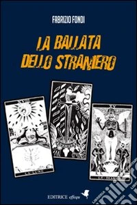 La ballata dello straniero