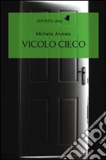 Vicolo cieco libro