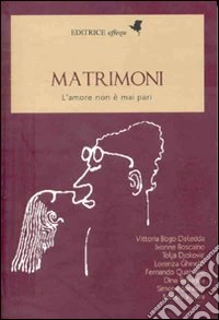 Matrimoni. L'amore non è mai pari