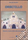 Orbetello. Natura e storia della città sull'acqua libro di Cantore Susanna