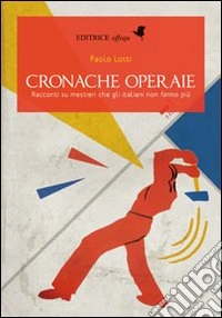 Cronache operaie