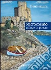 Microcosmo. Silloge di poesie libro