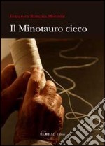 Il minotauro cieco