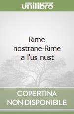 Rime nostrane-Rime a l'us nust