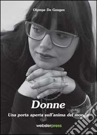 Donne. Una porta aperta sull'anima del mondo