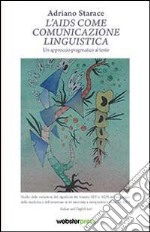 L'AIDS come comunicazione linguistica. Un approccio pragmatico al testo libro