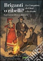 Briganti o ribelli? libro