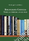 Bibliografia Chioggia. Remi e autori dal 1970 ad oggi libro