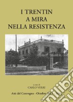 I trentin a Mira nella Resistenza libro