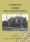 I trentin a Mira nella Resistenza libro di Verri Carlo