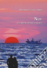 Noi. Un amore oltre le righe