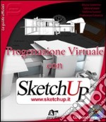 Progettazione virtuale con SketchUp