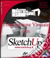 Progettazione virtuale con SketchUp libro