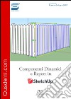 Componenti dinamici e report in SketchUp libro