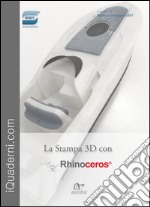 La stampa 3D con Rhinoceros libro