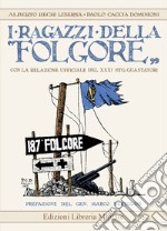 I ragazzi della «Folgore» con la relazione ufficiale del XXXI Btg. Guastatori libro