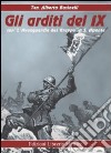 Gli arditi del IX-L'Avanguardia del Grappa. Ediz. illustrata libro