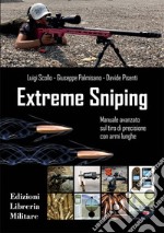 Extreme sniping manuale avanzato sul tiro di precisione con armi lunghe