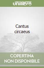 Cantus circaeus