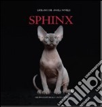 Sphynx. Ediz. illustrata libro