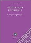 Meditazione universale. Il proposito patristico libro