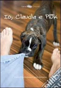 IO, Claudia e Plük