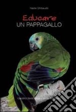 Educare un pappagallo libro