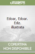 Edoar, Edoar. Ediz. illustrata