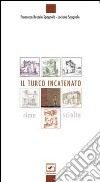 Sotto il turco incatenato. Raccolta di poesie libro