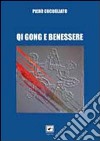 Qi Gong e benessere. Qi Gong del movimento naturale e tarantismo libro