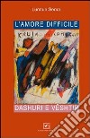 L'amore difficile. Dashuri e Vështir libro