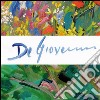 De Giovanni. La rinascita di Flora. Dialogo con la natura oltre i 16/9. Ediz. illustrata libro