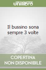 Il bussino sona sempre 3 volte libro