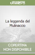 La leggenda del Mulinaccio libro