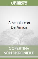 A scuola con De Amicis