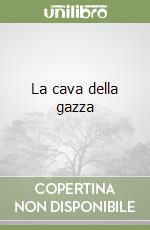 La cava della gazza