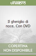 Il gheriglio di noce. Con DVD