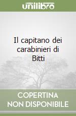 Il capitano dei carabinieri di Bitti