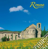 Romena. Guida alla pieve