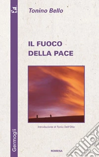 Il fuoco della pace