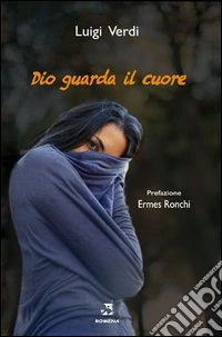 Dio guarda il cuore