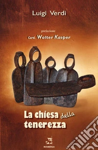 La Chiesa della tenerezza