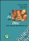 Si fa per dire. Teorie e pratiche di lingua italiana dei segni libro