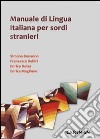 Manuale di lingua italiana per sordi stranieri libro