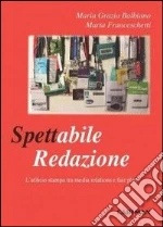 Spettabile redazione. L'ufficio stampa tra media relations e fair play