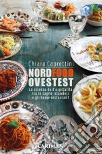 Nordfoodovestest. La scienza dell'ospitalità tra le saghe islandesi e gli home restaurant libro