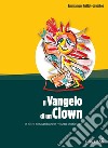 Il vangelo di un clown e altre sessantatré e mezzo storie zen libro di Gallot-Lavallée Emmanuel