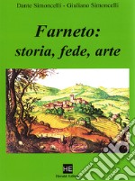 Farneto: storia, fede, arte